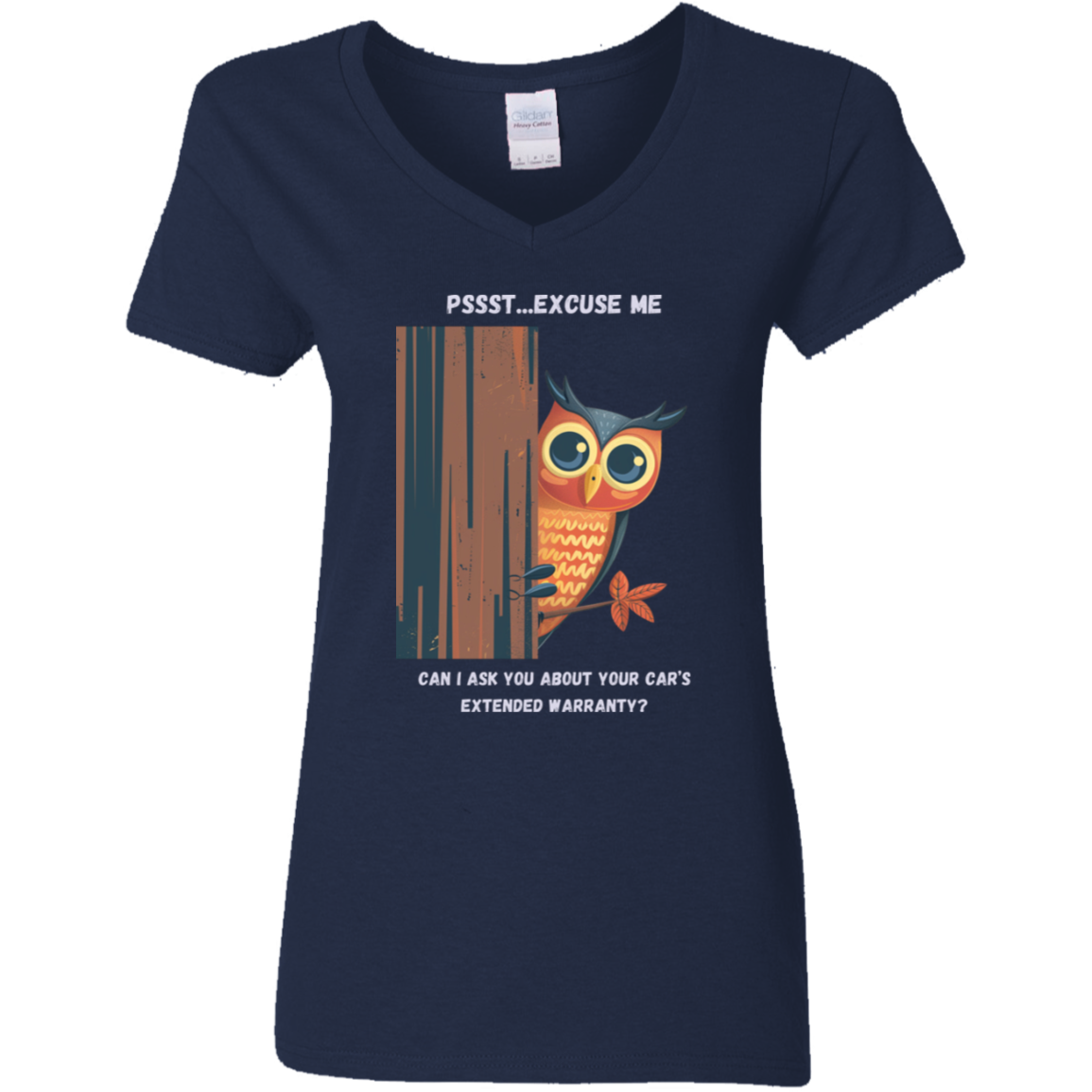 Owl Pssst...Excuse Me. Can I Talk to You About Your Car's Extended Warranty? - Women's Funny T-Shirt