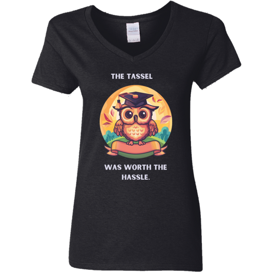 The Tassel is Worth the Hassle - Women's Funny T-Shirt