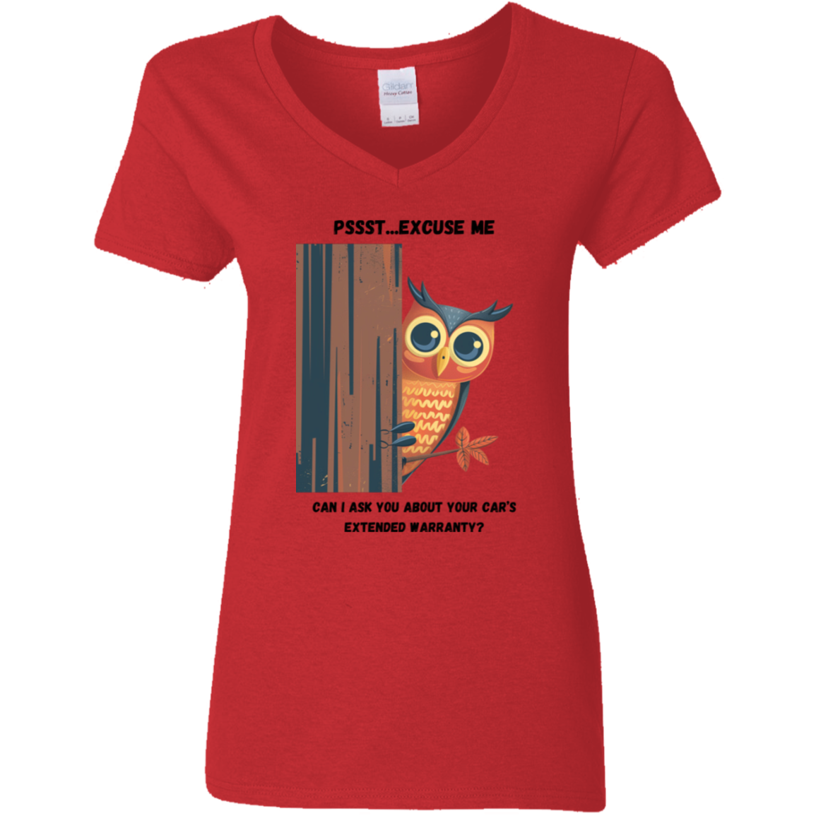 Owl Pssst...Excuse Me. Can I Talk to You About Your Car's Extended Warranty? - Women's Funny T-Shirt