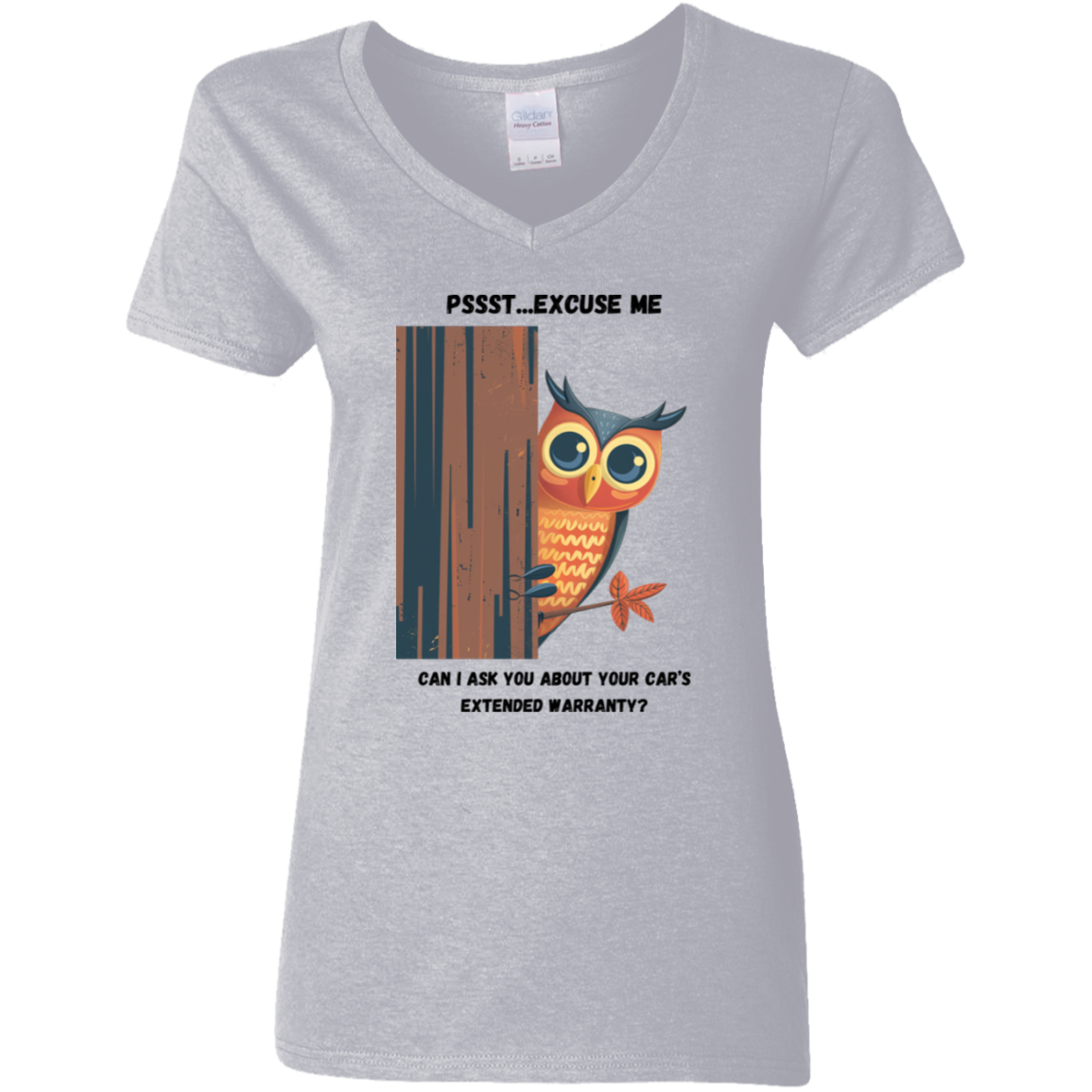 Owl Pssst...Excuse Me. Can I Talk to You About Your Car's Extended Warranty? - Women's Funny T-Shirt