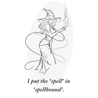I put the spell in spellbound graphic design from Blk Moon shop.