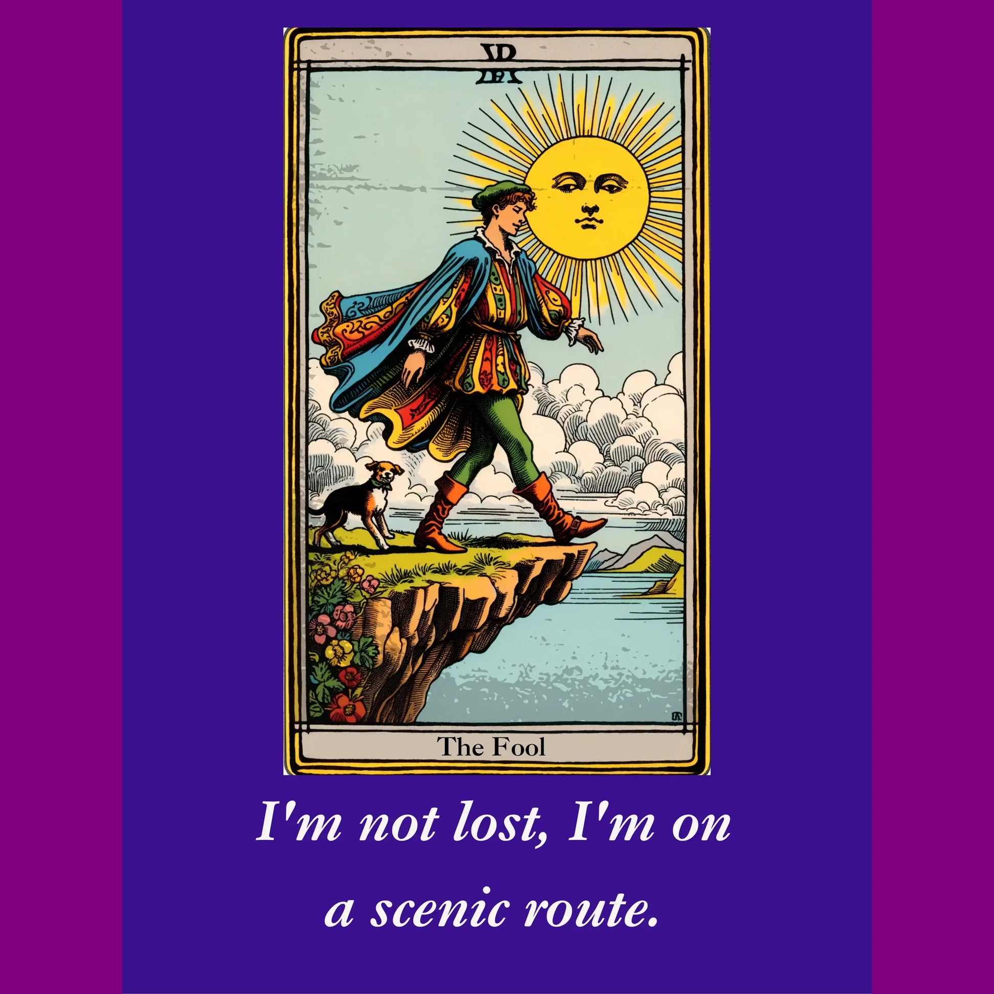 I'm not lost. I'm on a scenic route. Funny, the fool. Tarot card design from Blk Moon shop.