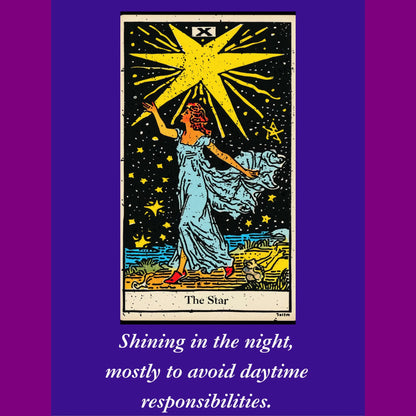 Shining in the night, mostly to avoid daytime responsibilities The star tarot card graphic design from BLK Moon shop.