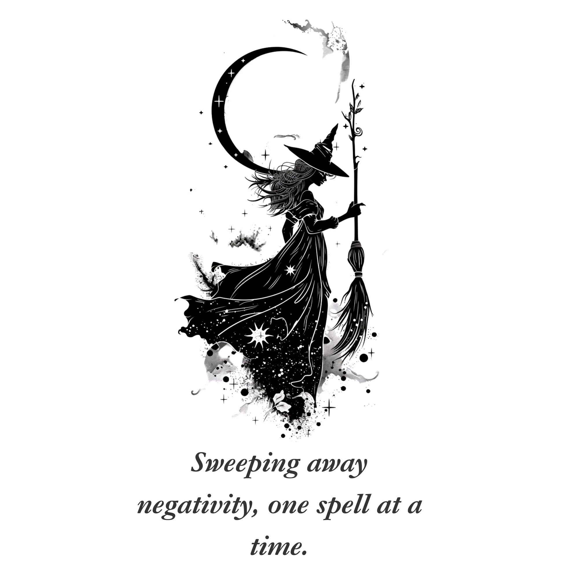 Sweeping away negativity one spell at a time graph. graphic design from BLK Moon shop.